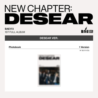 BAE173 - NEW CHAPTER : DESEAR / 1st Full Album (DESEAR ver.)(EVER ver.)