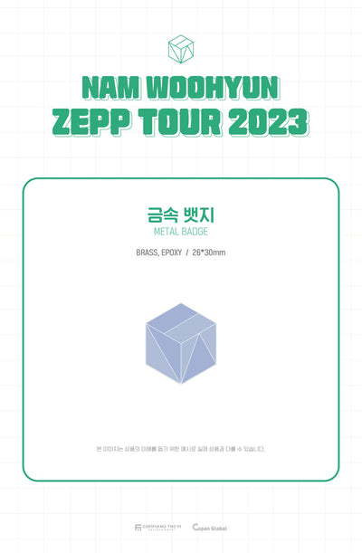 NAM WOO HYUN - 05 Metal Badge / ZEPP TOUR 2023
