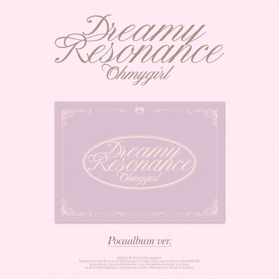 OH MY GIRL - Dreamy Resonance / 10th Mini Album (POCA)