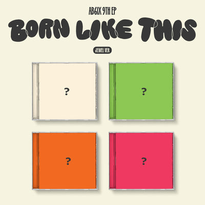 AB6IX - BORN LIKE THIS / 9th EP Album (Jewel Ver.)