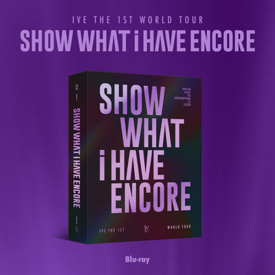 IVE - IVE THE 1ST WORLD TOUR [SHOW WHAT I HAVE - ENCORE] Blu-ray