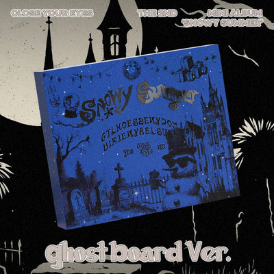 CLOSE YOUR EYES - Snowy Summer / 2nd Mini Album (Ghost Board Ver.)
