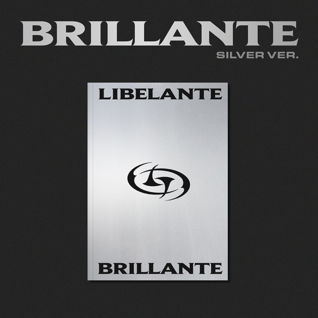 LIBERANTE - BRILLANTE / 2nd Mini Album (SILVER VER.)