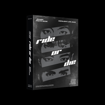 Highlight - LIVE 2025 [RIDE OR DIE] BEHIND PHOTO BOOK