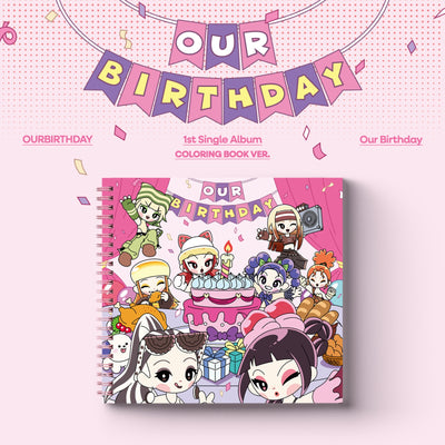 Our Birthday - Our Birthday / 1st Single Album (COLORING BOOK VER.)