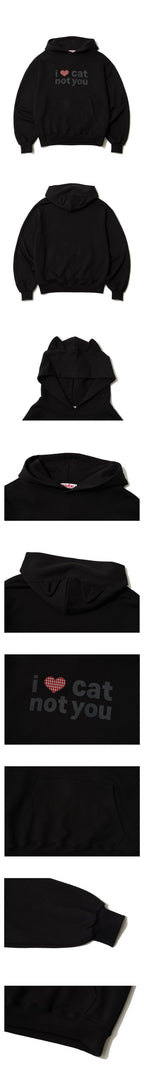itzavibe I LOVE CAT NOT YOU CAT EAR HOODIE