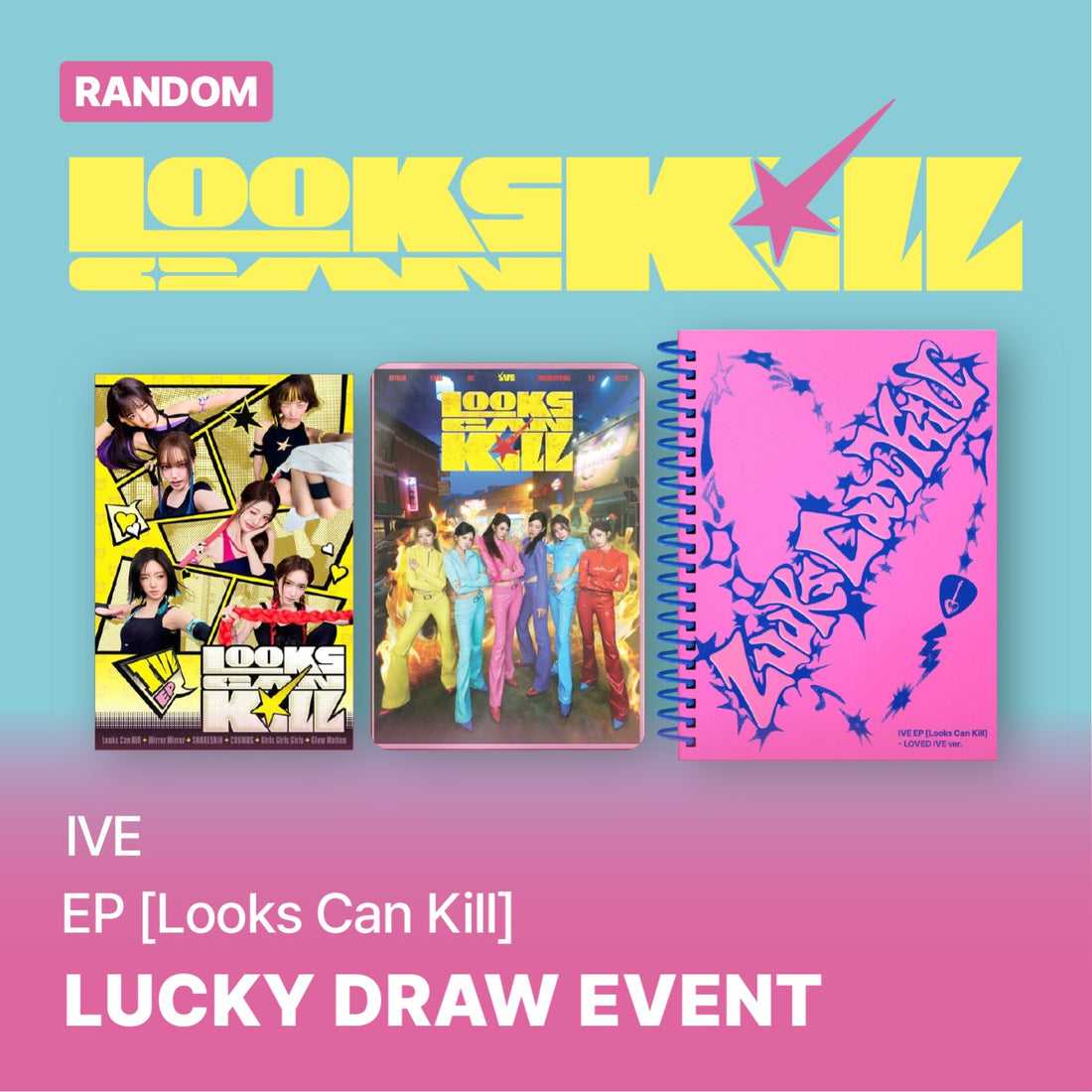IVE - EP [Looks Can Kill] (HERO COMICS ver. / HERO ON SET ver. / LOVED IVE ver.) (Random)