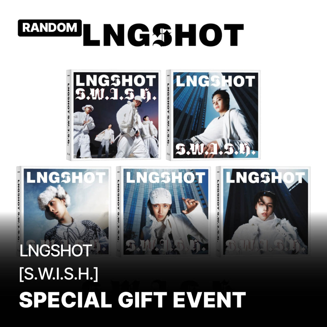 LNGSHOT - EP [S.W.I.S.H.] (Standard Ver.) (Random)