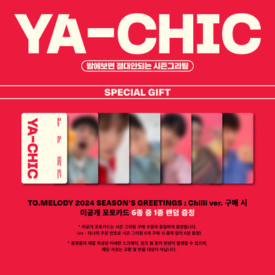 TO.MELODY - 2024 Season's Greetings [YA-CHIC] (CHILLI ver.)