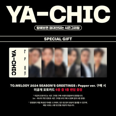 TO.MELODY - 2024 Season's Greetings [YA-CHIC] (Pepper ver.)