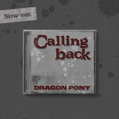 DragonPony - Single [Calling back] (Now Ver.)